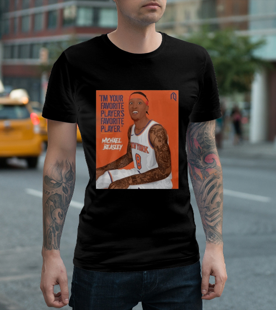 I'm Your Favorite Player's Favorite Player Michael Beasley New York Basketball Number 8 Tattoos Iconic Orange T-Shirt