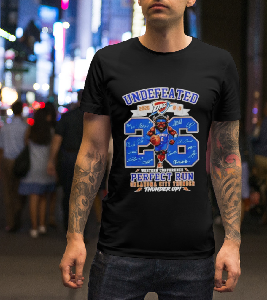 OKC Thunder 2026 Undefeated Perfect Run Thunder Up T-Shirt