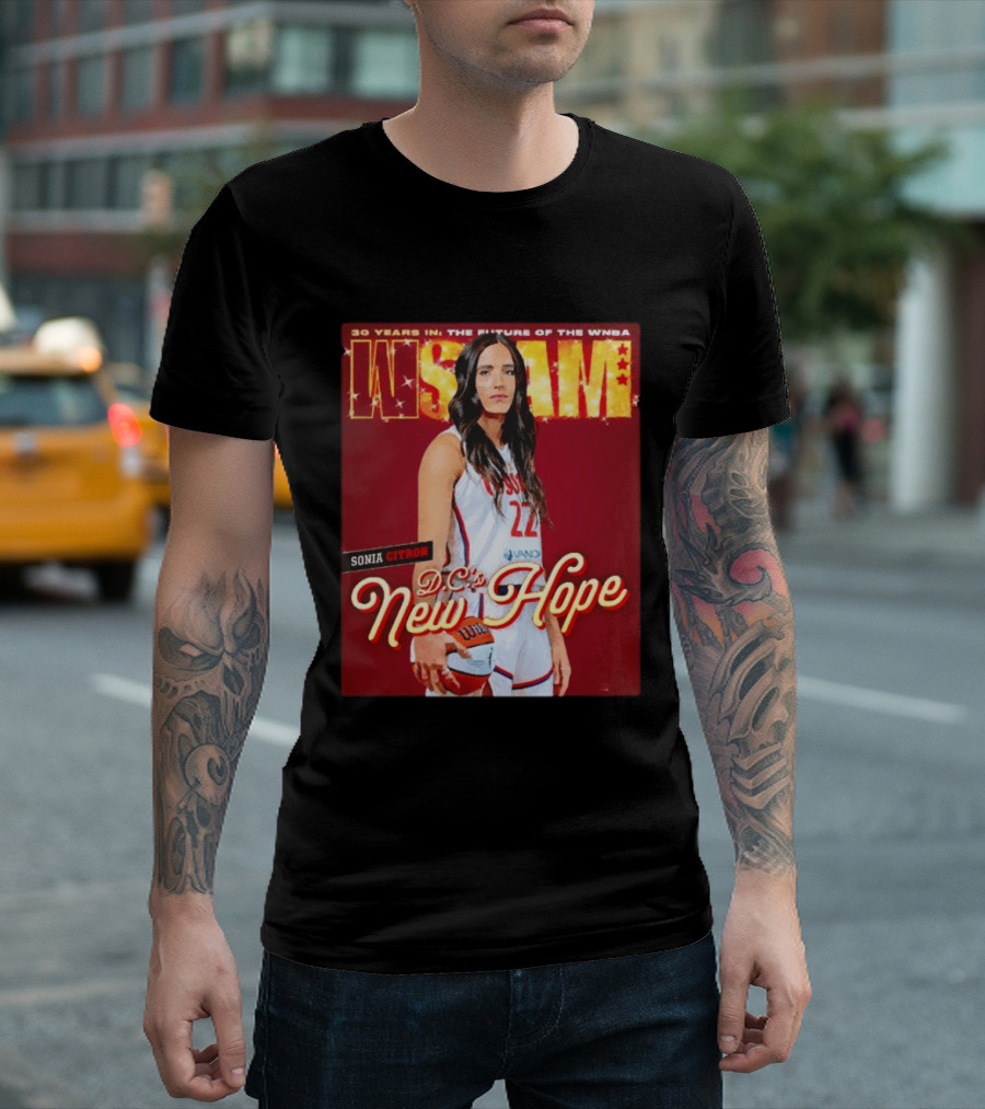 WSLAM Sonia Citron 30 Years In WNBA Future DC's New Hope Washington Mystics T-Shirt