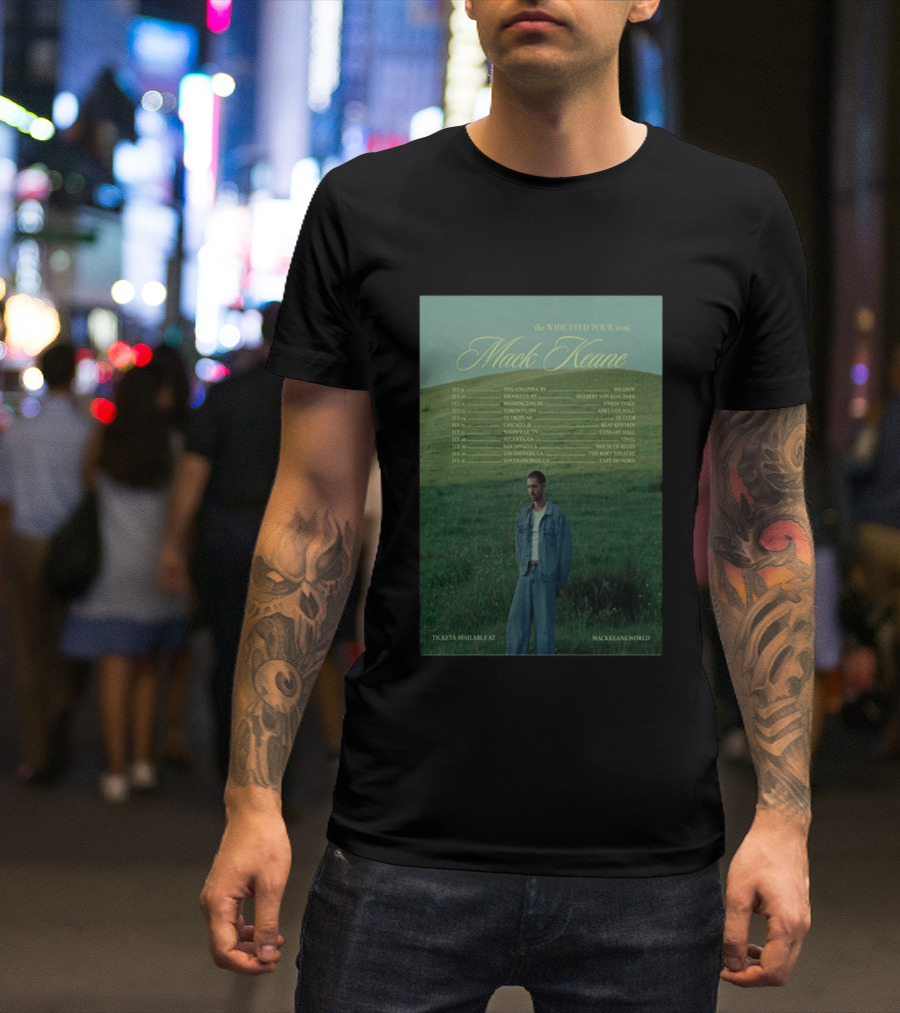 Mack Keane Wide Eyed Tour 2026 Philadelphia Washington Toronto Detroit Montreal Vancouver Atlanta Los Angeles San Francisco T-Shirt