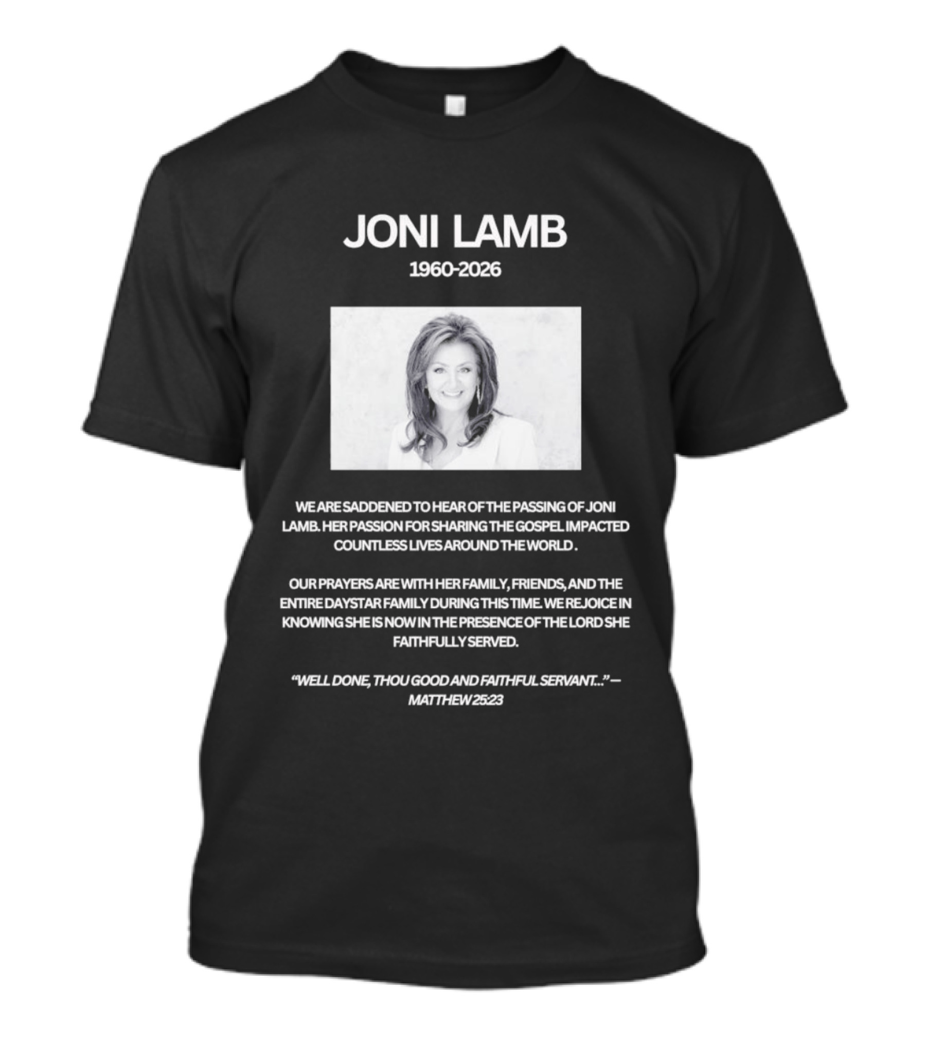 Joni Lamb 1960 2026 Well Done Thou Good And Faithful Servant Matthew 25:23 T-Shirt