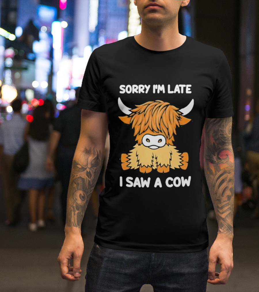 Sorry I'm Late I Saw A Cow Cute Highland Cow Drawing T-Shirt