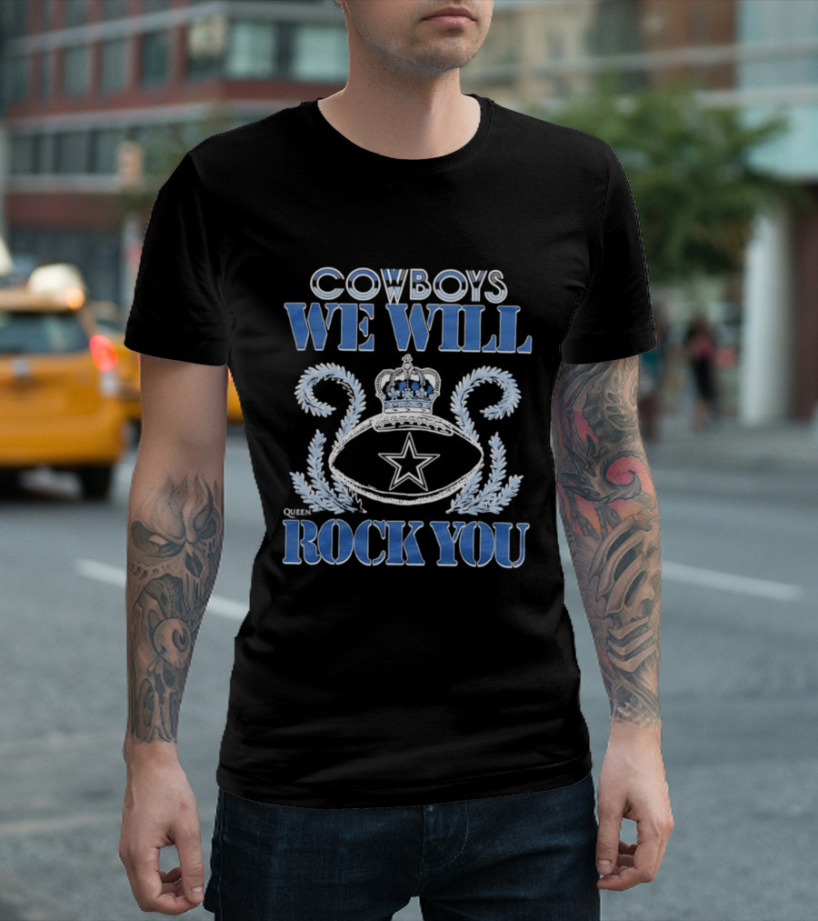 Cowboys We Will Rock You Crowned Football Star T-Shirt