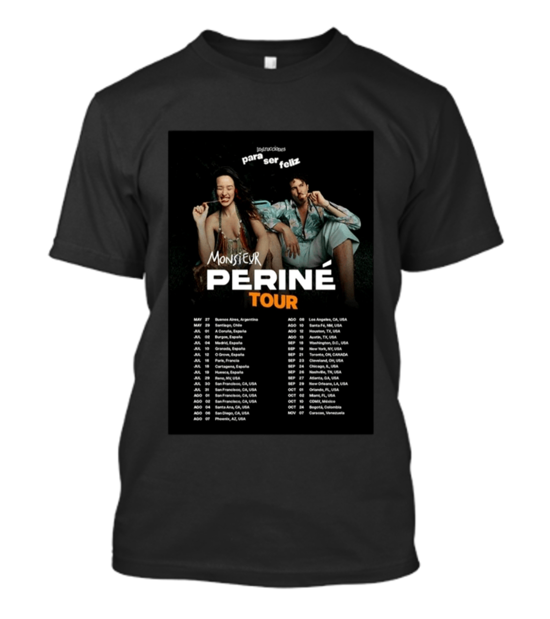 Instrucciones Para Ser Feliz Monsieur Perine Tour 2026 USA Latin America Dates T-Shirt