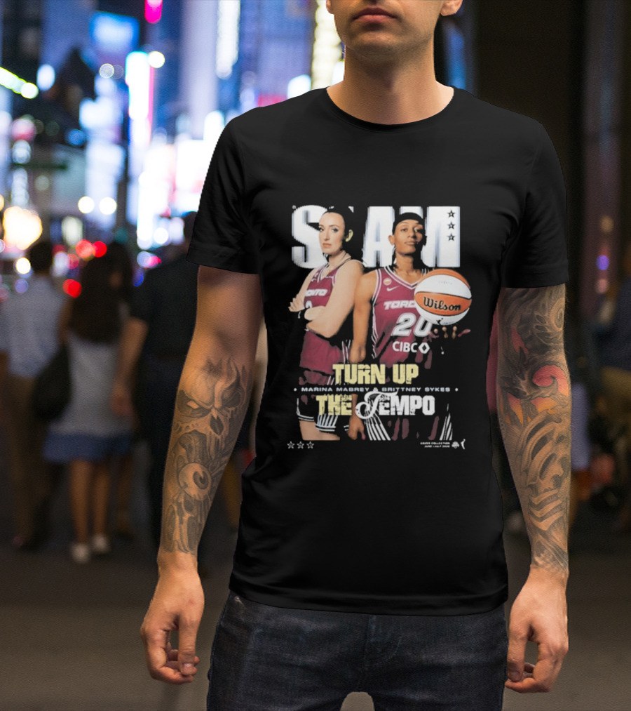 Slam 262 Turn Up The Tempo Marina Mabrey Brittney Sykes Toronto CIBC T-Shirt