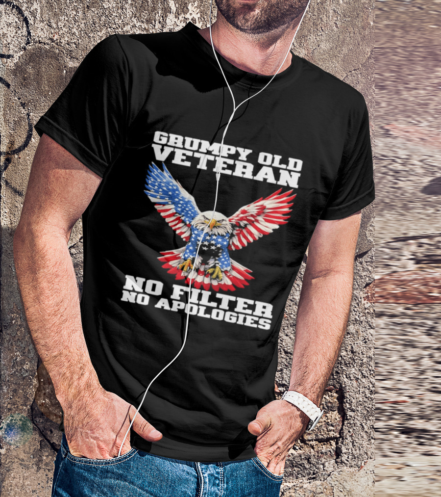 Grumpy Old Veteran American Flag Eagle No Filter No Apologies T-Shirt