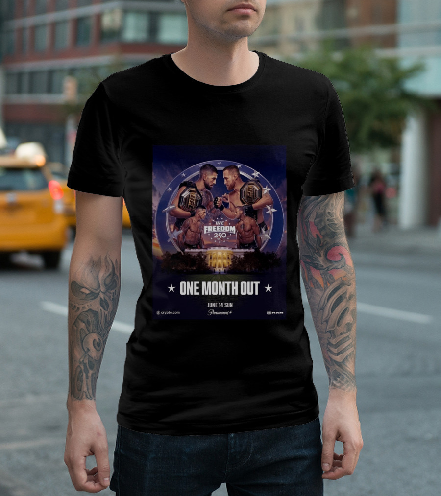 UFC Freedom 250 White House Showdown June 14 2026 One Month Out T-Shirt