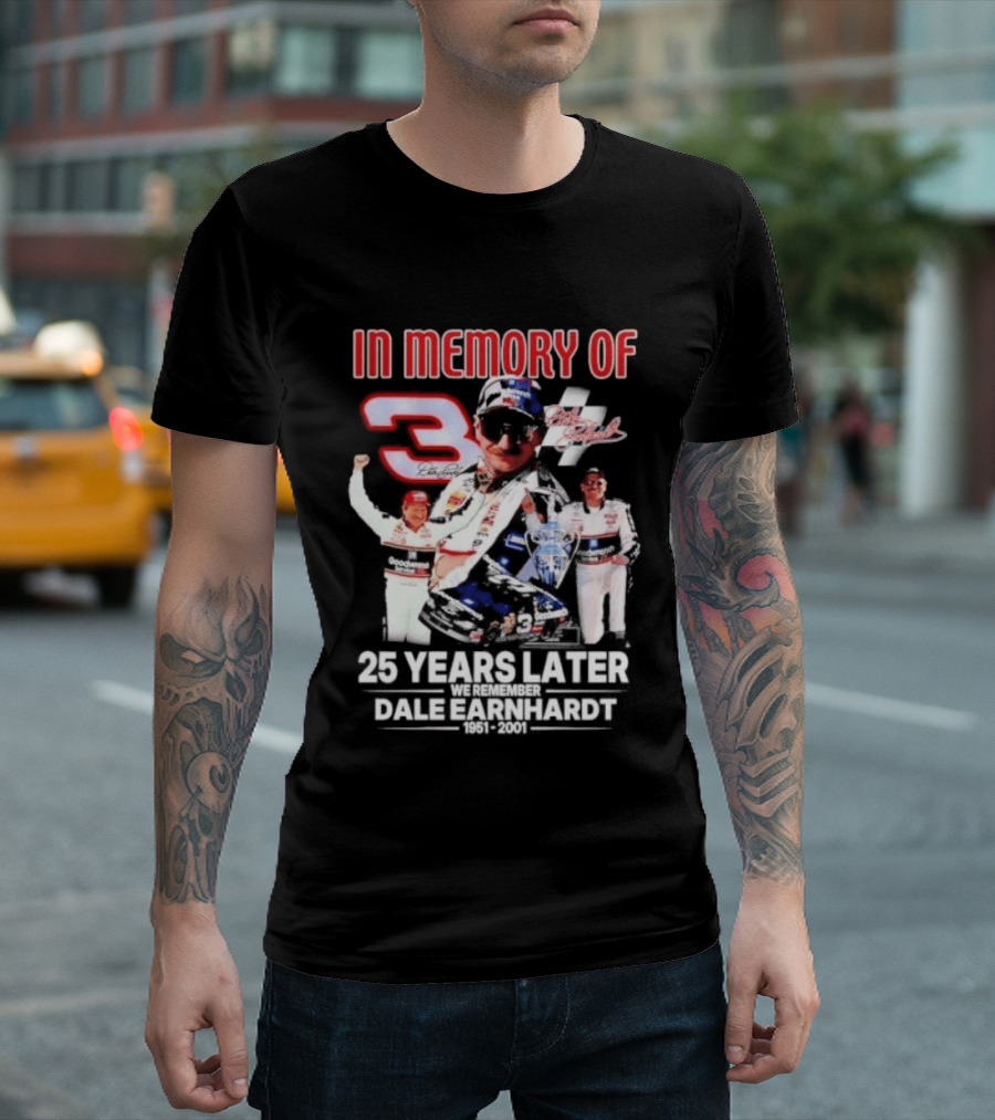 In Memory Of Dale Earnhardt 3 Number Tribute 25 Years Later T-Shirt
