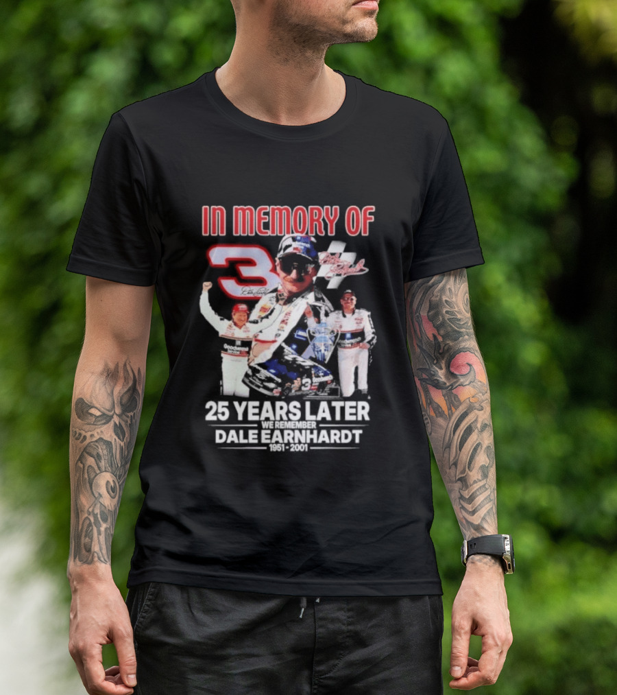 In Memory Of Dale Earnhardt 3 Number Tribute 25 Years Later T-Shirt