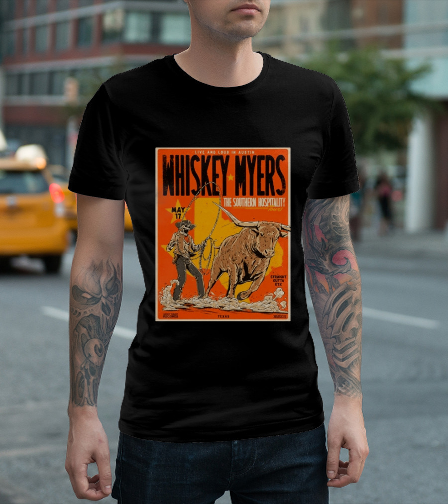 Whiskey Myers Austin Texas 2026 Southern Hospitality Tour May 17 Straight Outta ETX Bull Rider T-Shirt