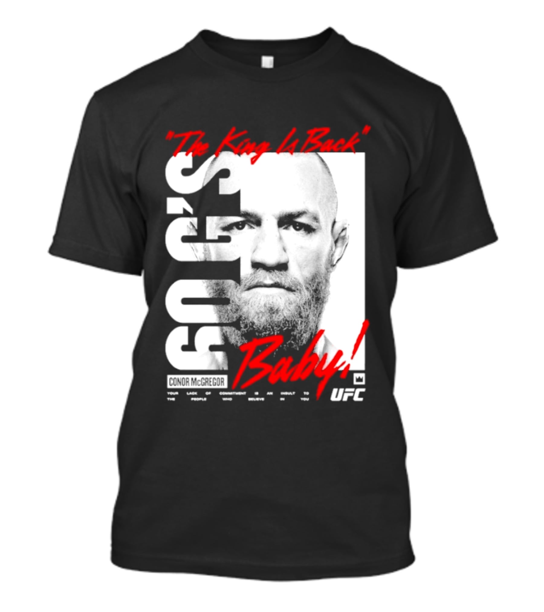 Conor McGregor UFC The King Is Back Baby T-Shirt