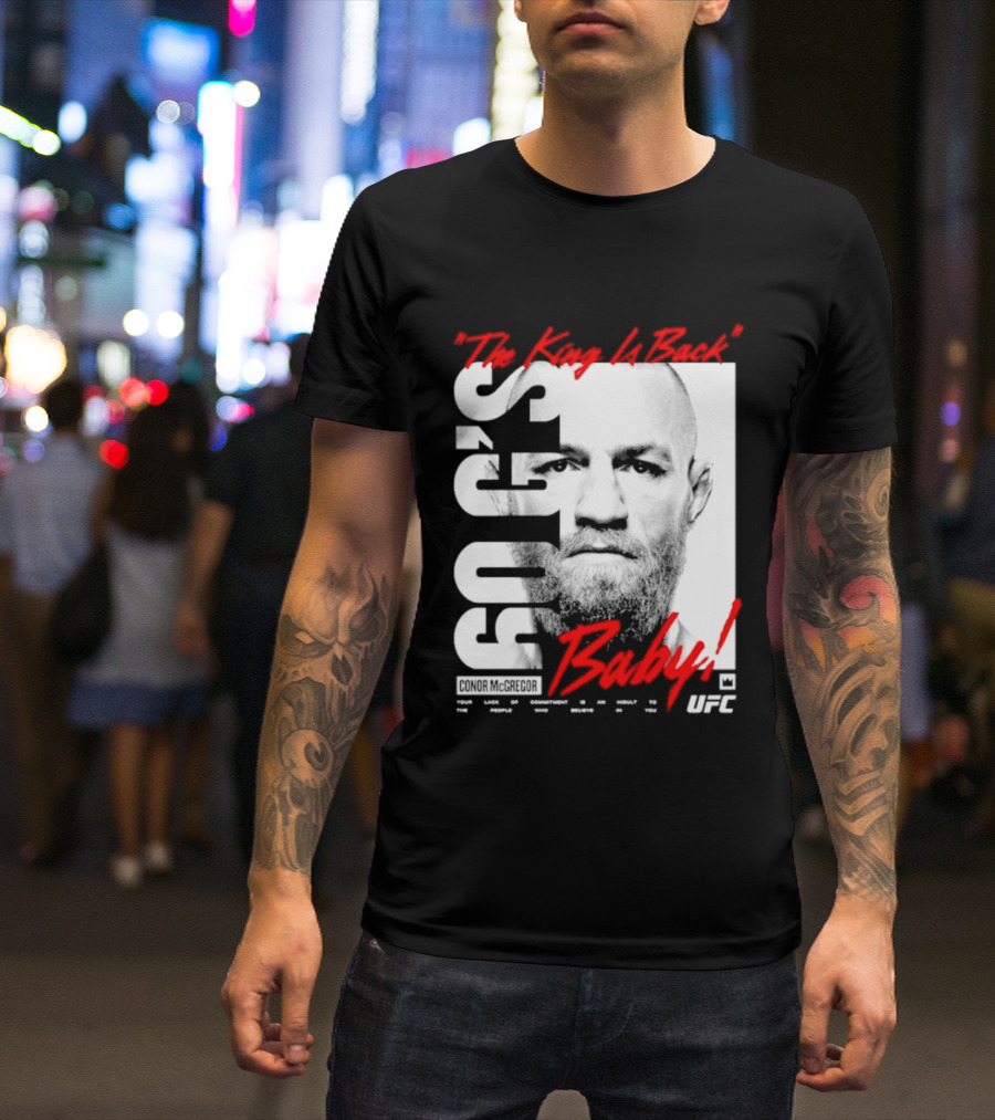 Conor McGregor UFC The King Is Back Baby T-Shirt