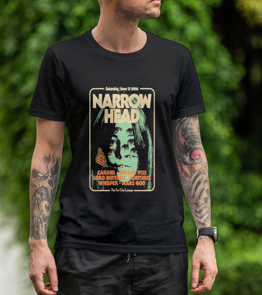 Narrow Head Saturday June 13 2026 Far Out Lounge And Stage Austin TX Throat Piss Body Of Light Vision Video Masocoder T-Shirt