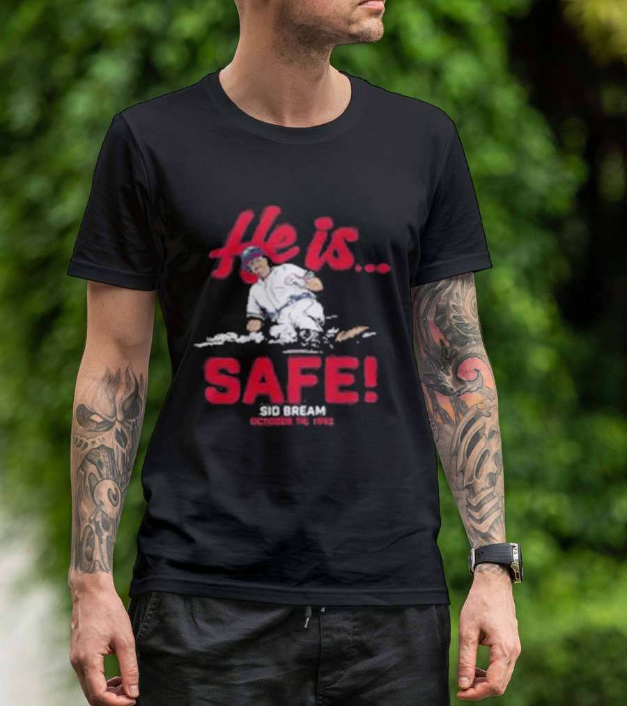 He Is Safe Sid Bream October 14 1992 Sliding Moment T-Shirt