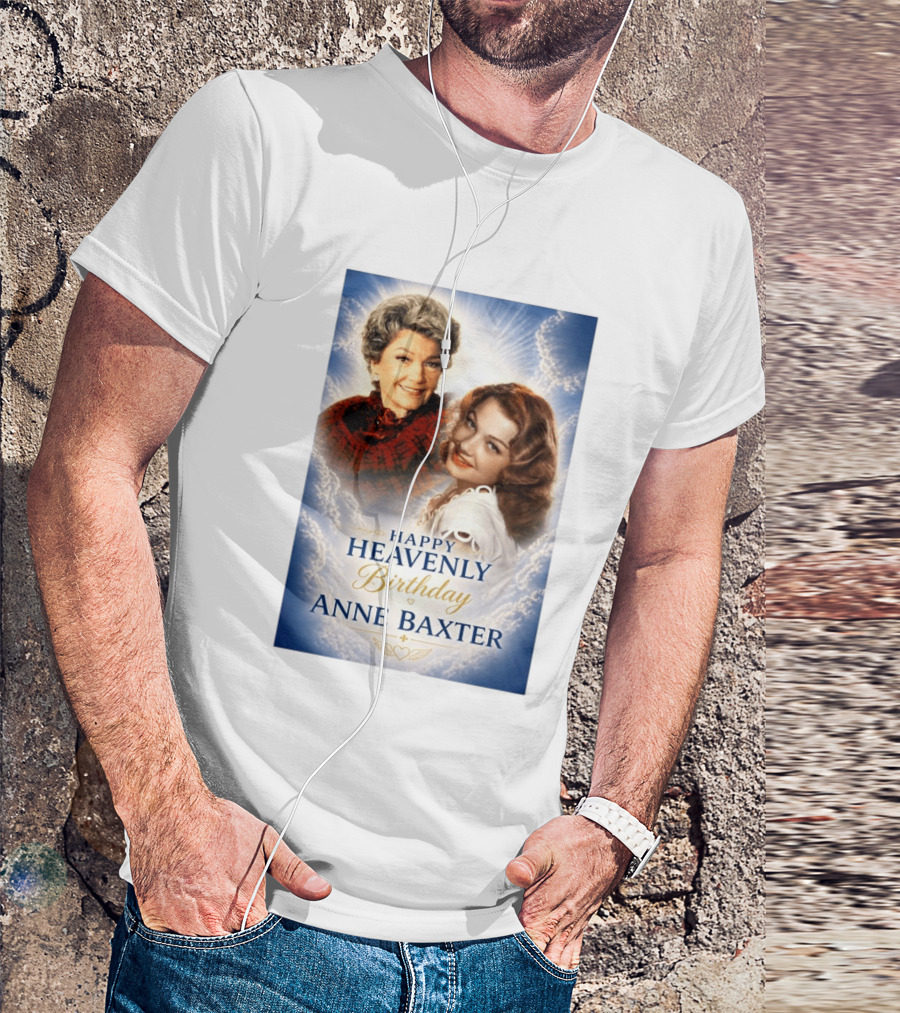 Happy Heavenly Birthday Anne Baxter Hollywood's Golden Age Actress T-Shirt