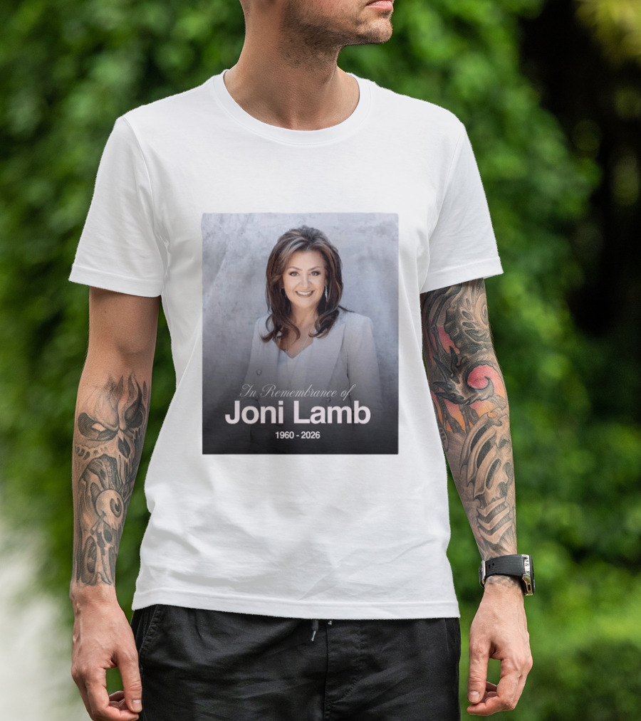 In Remembrance Of Joni Lamb 1960 2026 Memorial T-Shirt