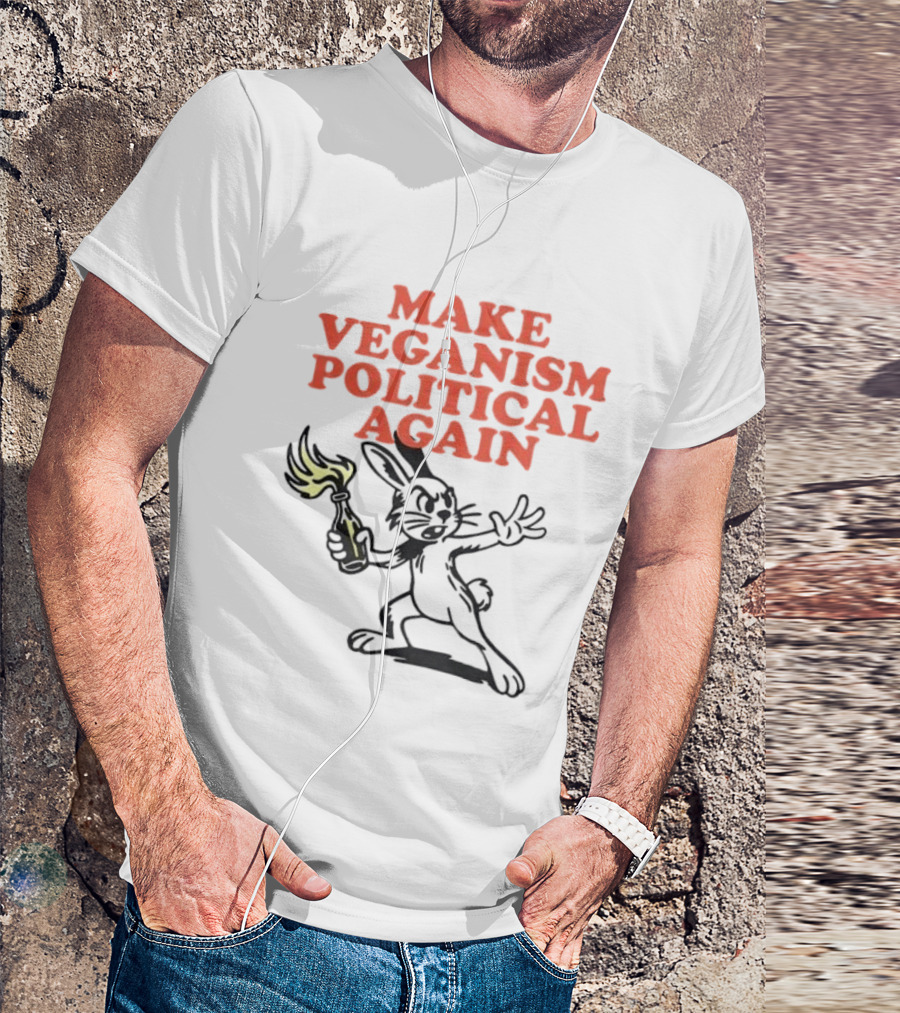 Make Veganism Political Again Molotov Cocktail Rabbit T-Shirt