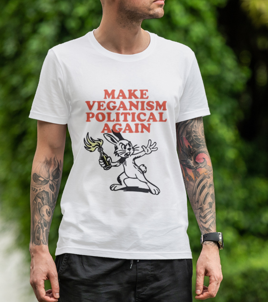 Make Veganism Political Again Molotov Cocktail Rabbit T-Shirt