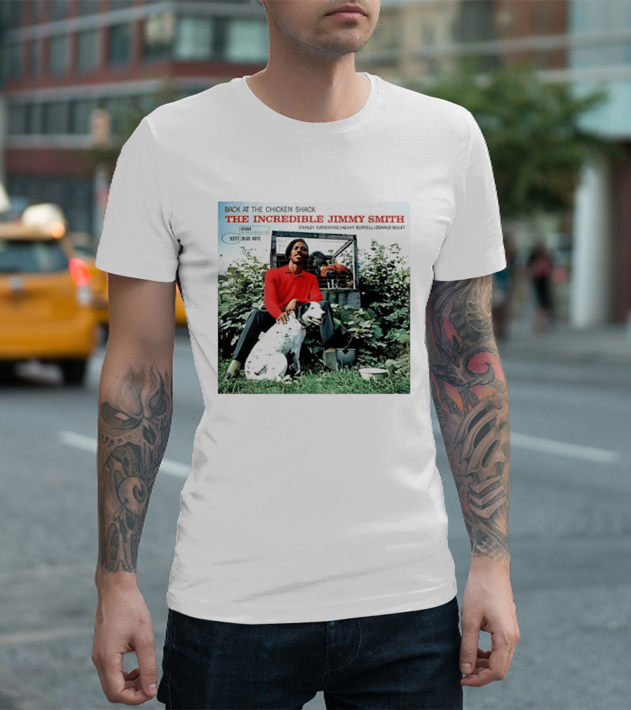 Back At The Chicken Shack The Incredible Jimmy Smith Blue Note Stanley Turrentine Kenny Burrell Donald Bailey T-Shirt