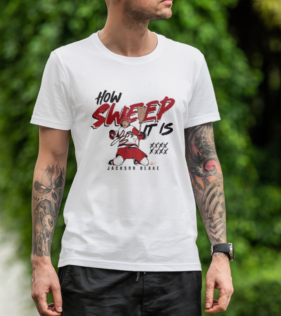 Carolina Hurricanes Jackson Blake How Sweep It Is Hockey Celebration T-Shirt
