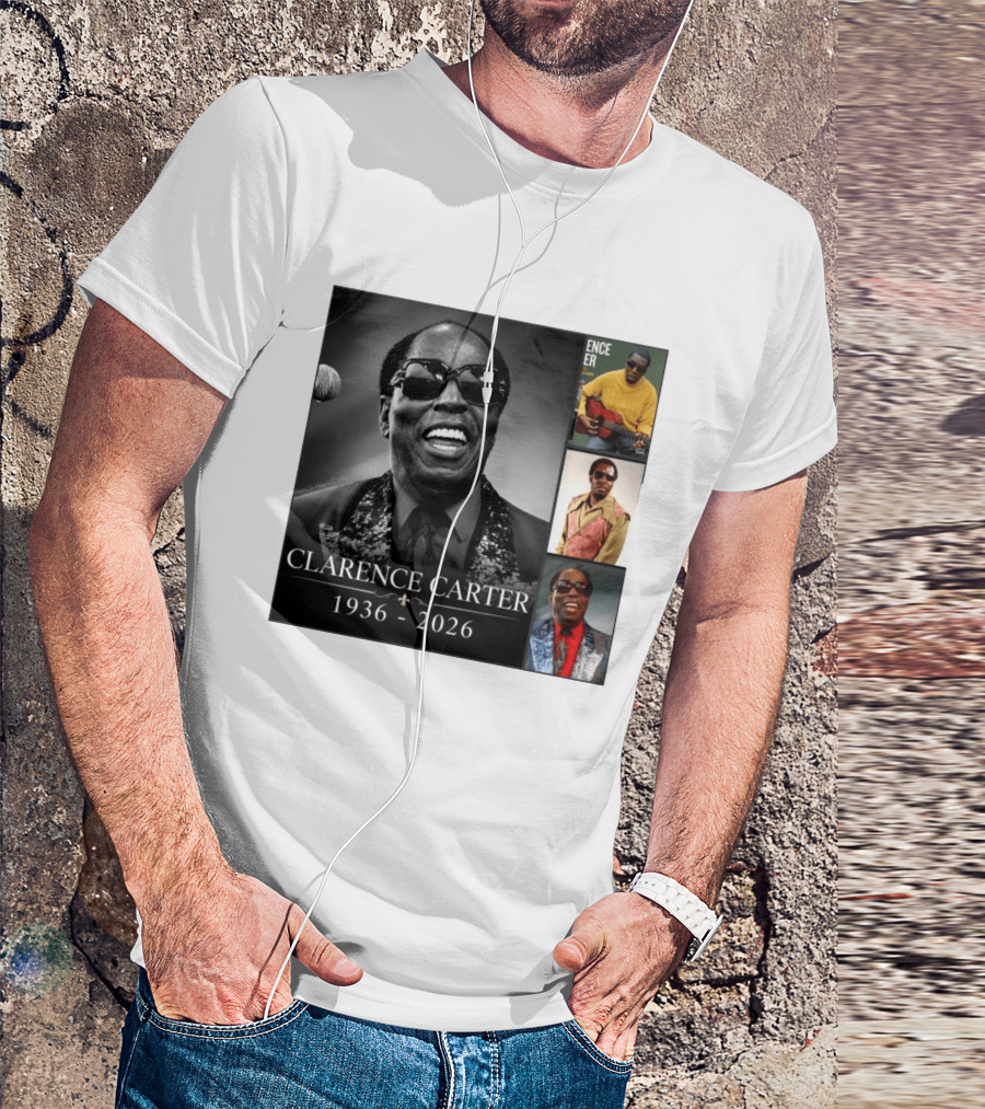 Clarence Carter 1936 2026 Soul Legend Memorial Compilation T-Shirt