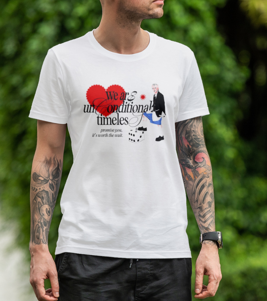 Unconditional Timeless Love Heart Promise You Worth The Wait T-Shirt