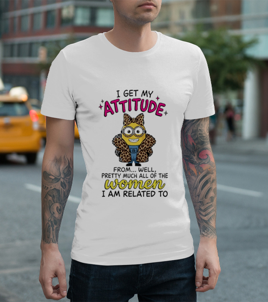 Minion I Get My Attitude From Pretty Much All Of The Women I Am Related To Bow And Glasses T-Shirt