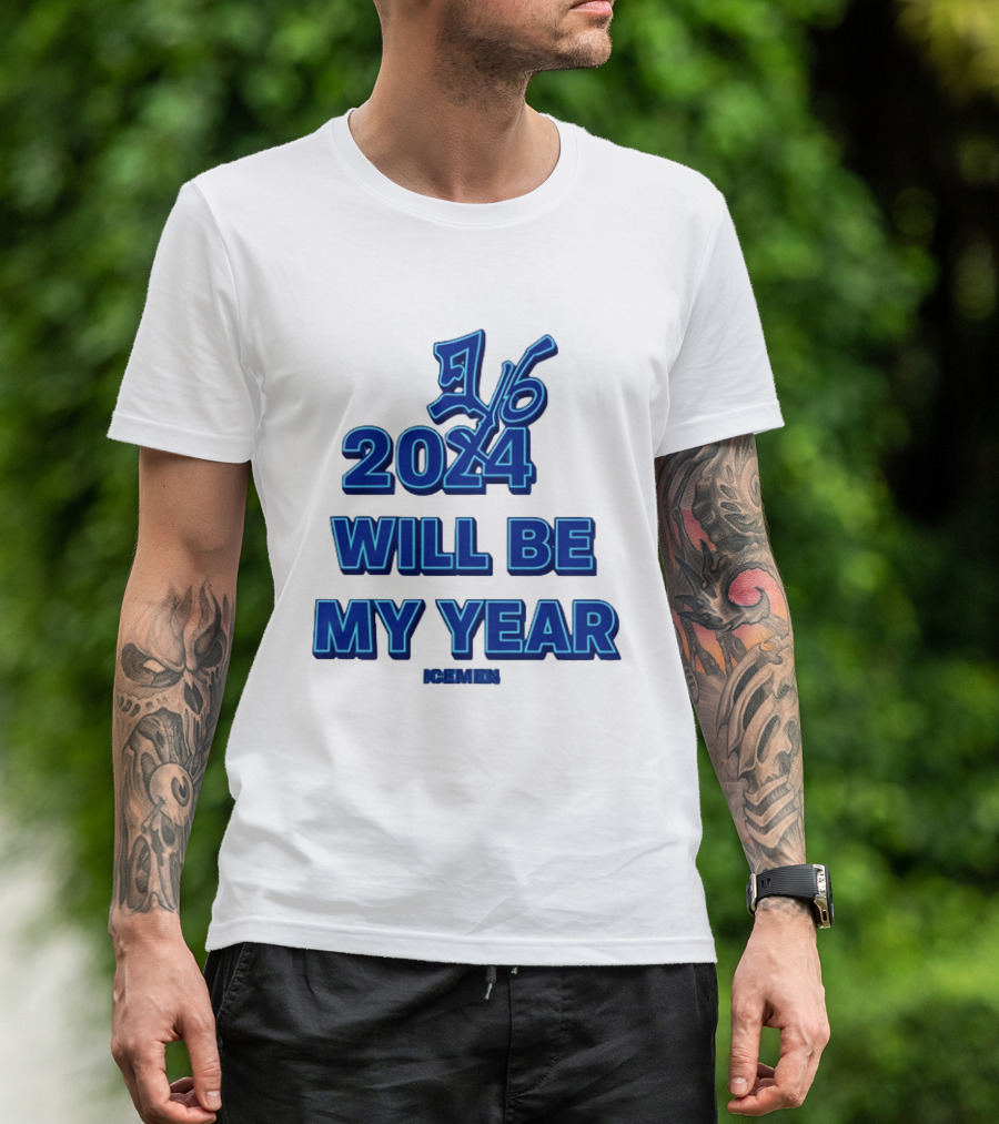 2024 Will Be My Year 16 Icemen T-Shirt