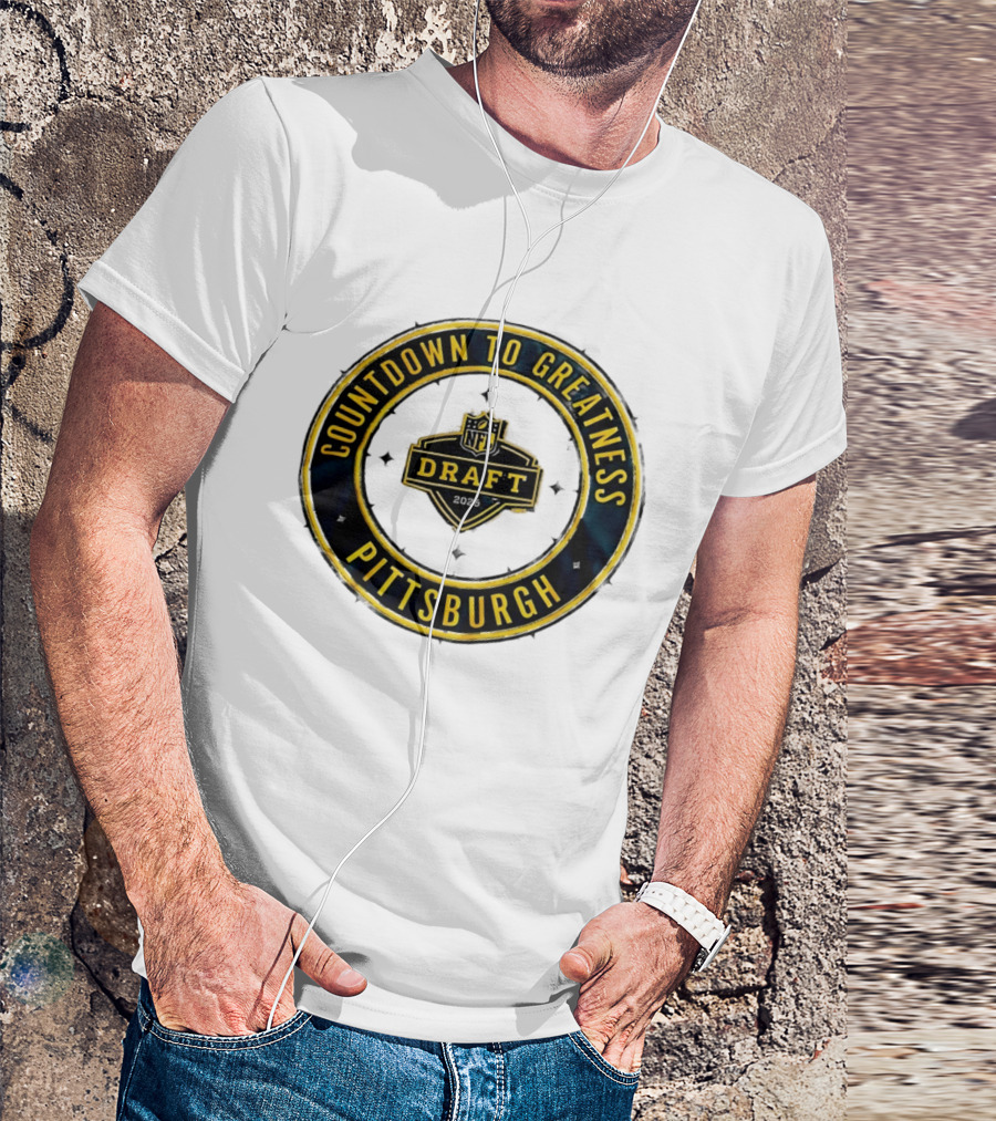 NFL Draft Countdown To Greatness Pittsburgh T-Shirt