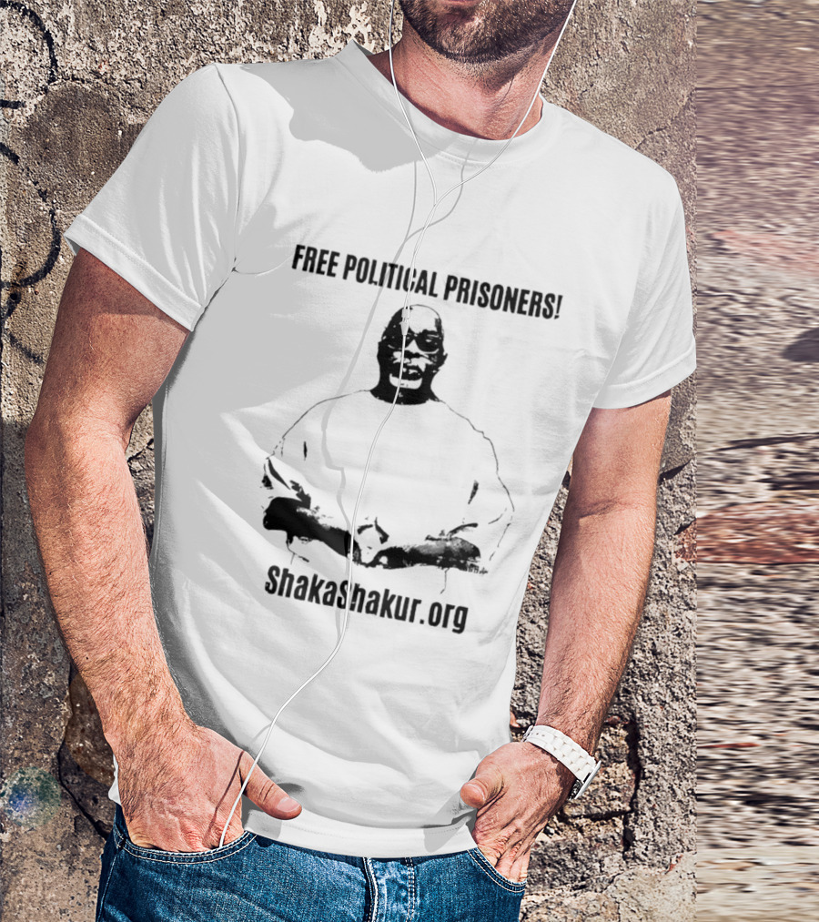 Free Political Prisoners ShakaShakur.org T-Shirt