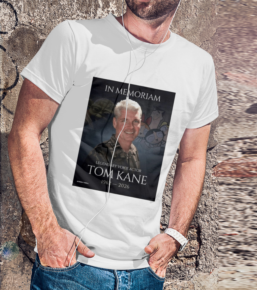 In Memoriam Legendary Voice Actor Tom Kane 1962 2026 Yoda Powerpuff Girls T-Shirt