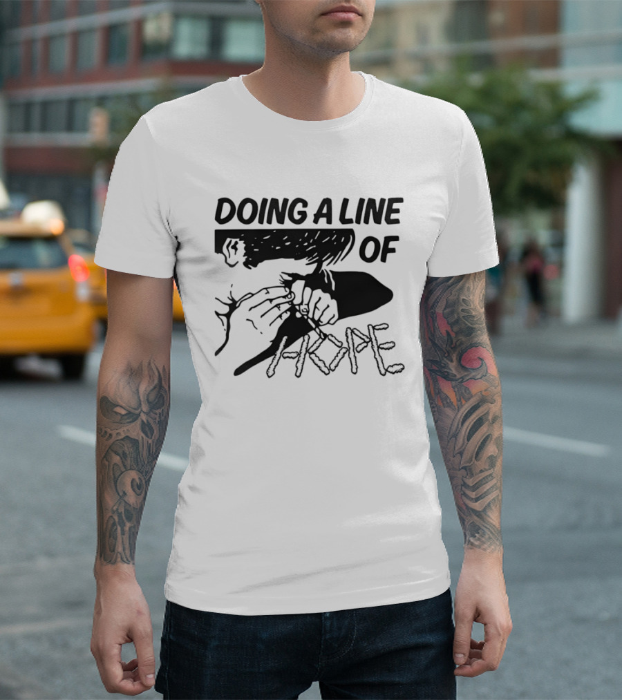Doing A Line Of Hope T-Shirt