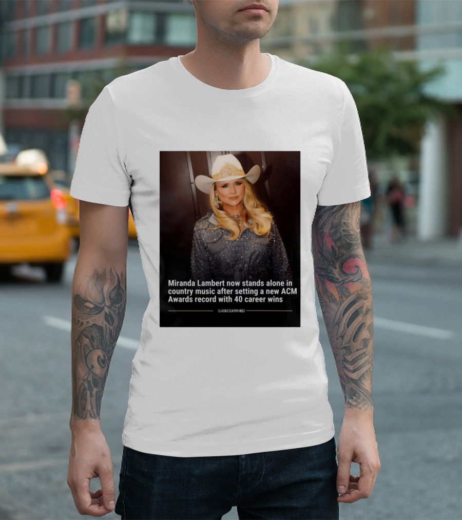 Miranda Lambert Stands Alone In Country Music With ACM Awards Record 40 Career Wins T-Shirt