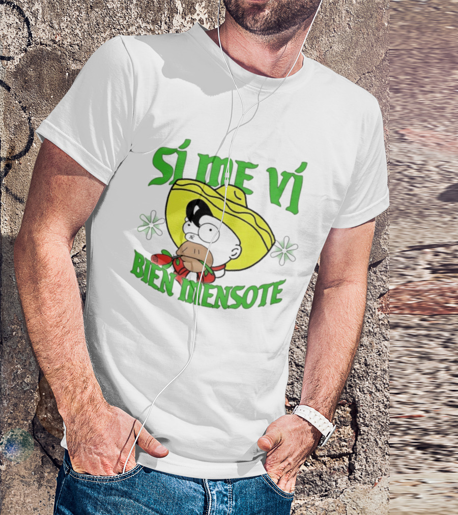 Sí Me Vi Bien Mensote Sombrero Roses T-Shirt