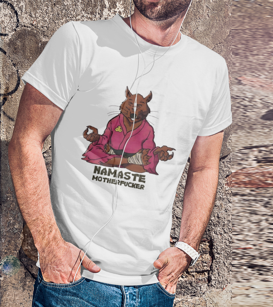 Namaste Motherfucker Splinter Meditating Yoga Pose T-Shirt