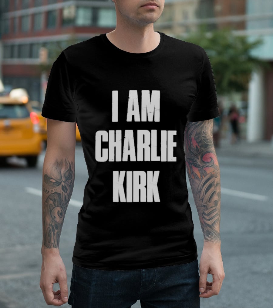 I Am Charlie Kirk T-Shirt