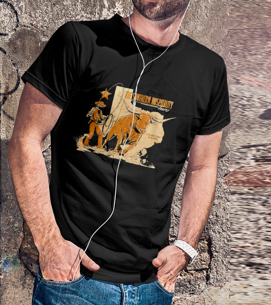 The Southern Hospitality Tour Live And Loud Austin Texas Longhorn Cowboy Star T-Shirt
