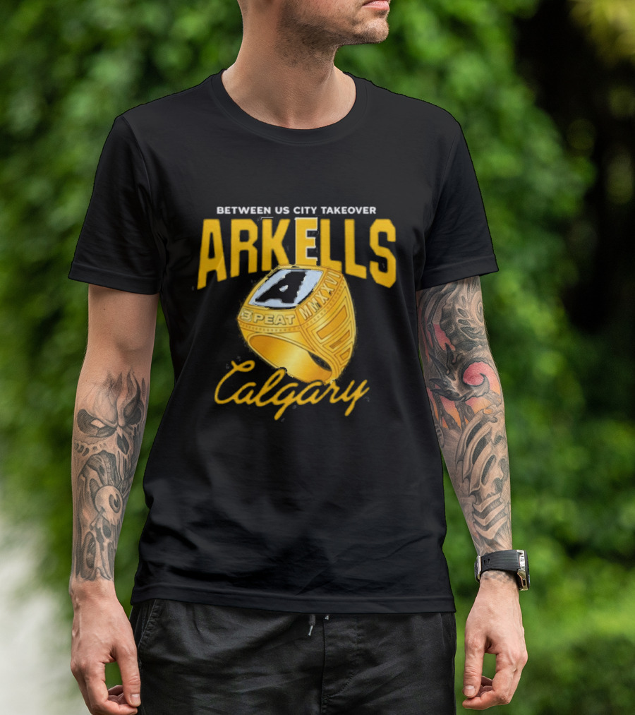 Arkells Between US City Takeover Calgary Championship Ring 2026 T-Shirt