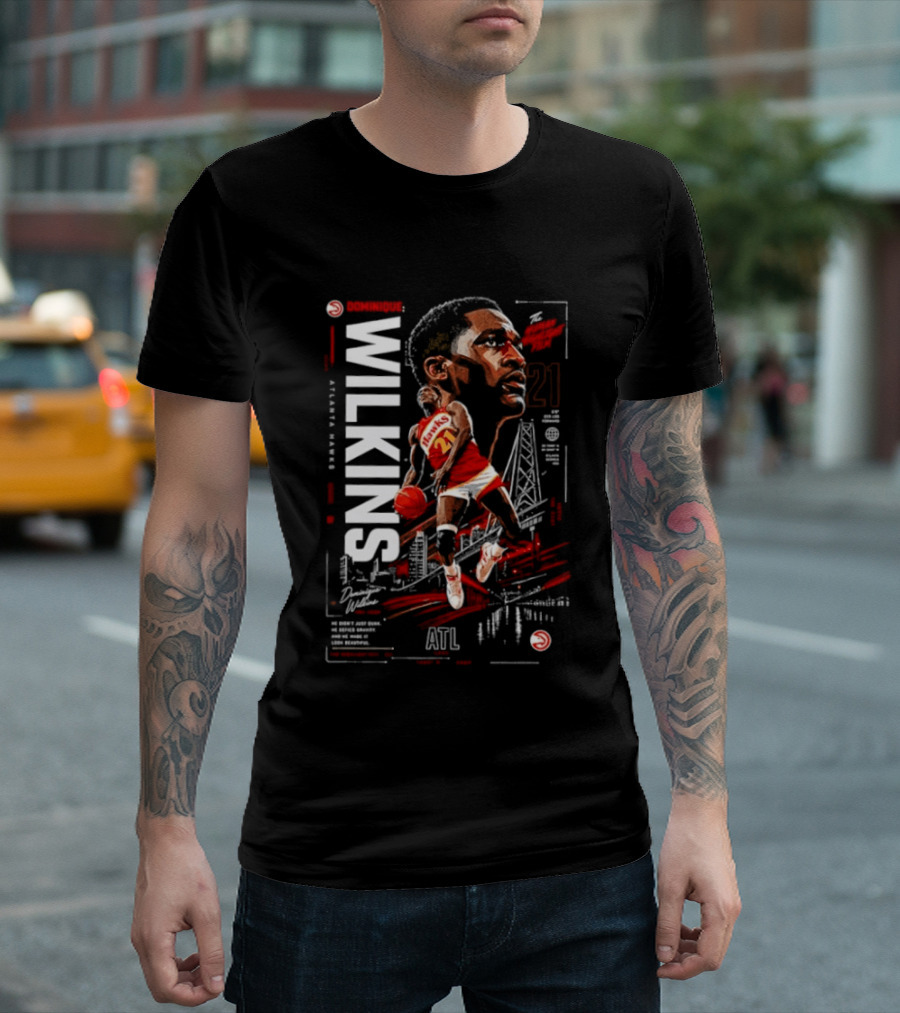 Atlanta Hawks Dominique Wilkins The Human Highlight Film 21 Basketball T-Shirt