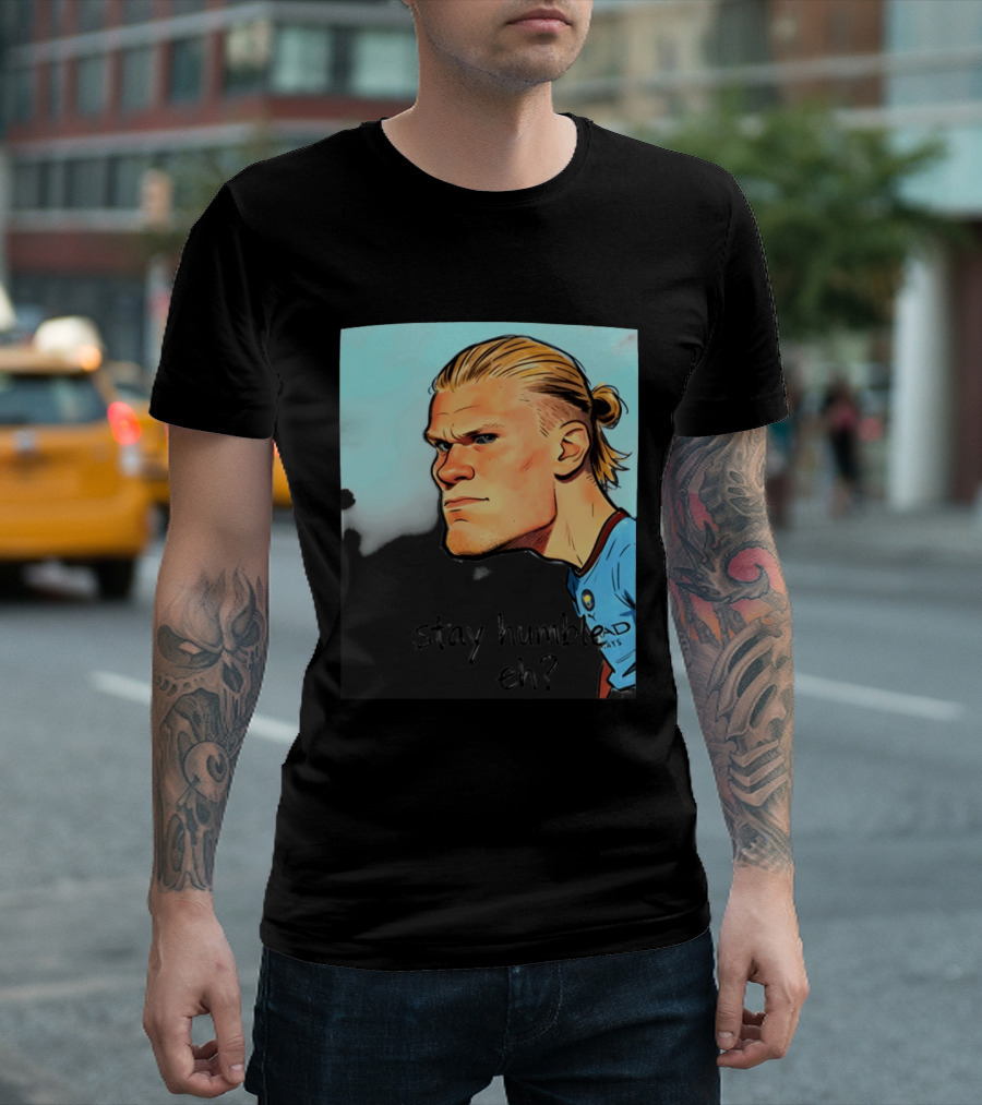 Erling Haaland Cartoon Manchester City Stay Humble Eh T-Shirt