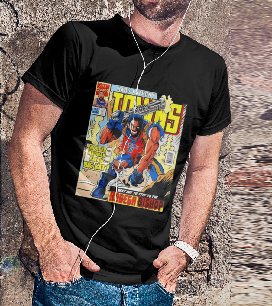 HARL ANTHONY TOWNS Shooter Madman Savage Big Kat Best Not To Step To The Bodega Bishop T-Shirt