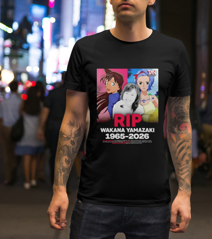 RIP Wakana Yamazaki 1966 2026 Voice Actor Legend Anime Characters T-Shirt