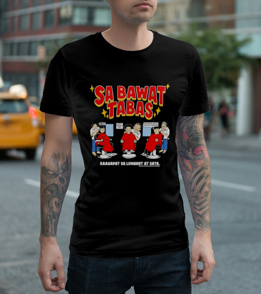 Sa Bawat Tabas Kaagapay Sa Lungkot At Saya Barbershop Scene T-Shirt