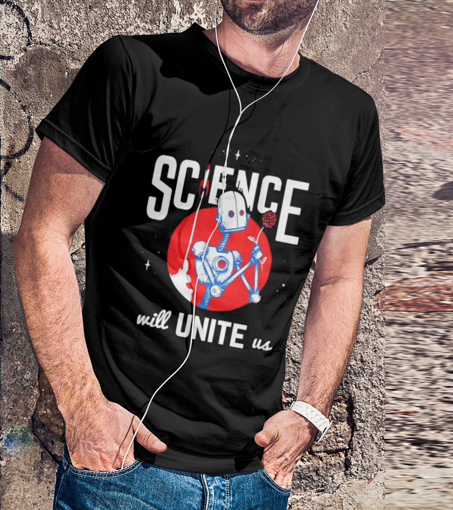 Science Will Unite Us Robot Holding Rose Red Rocket T-Shirt