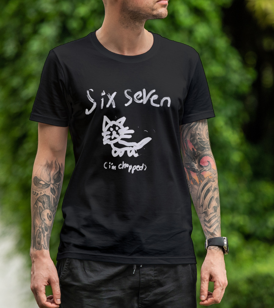 Six Seven I'm Chopped Hand Drawn Cat Sketch T-Shirt