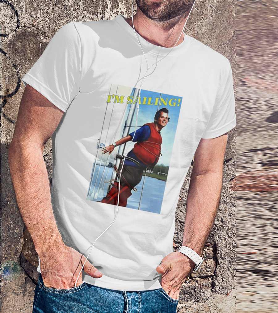 Bill Murray I'm Sailing What About Bob Scene T-Shirt
