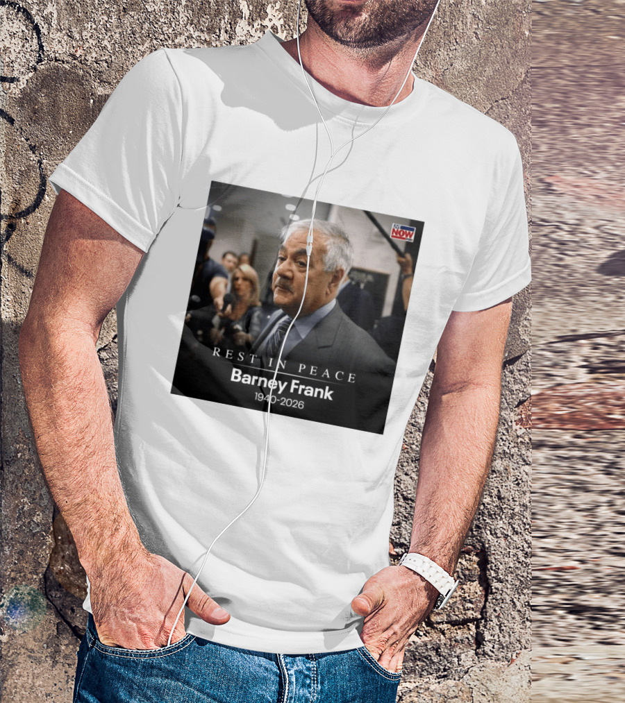 Rest In Peace Barney Frank 1940 2026 Memorial T-Shirt
