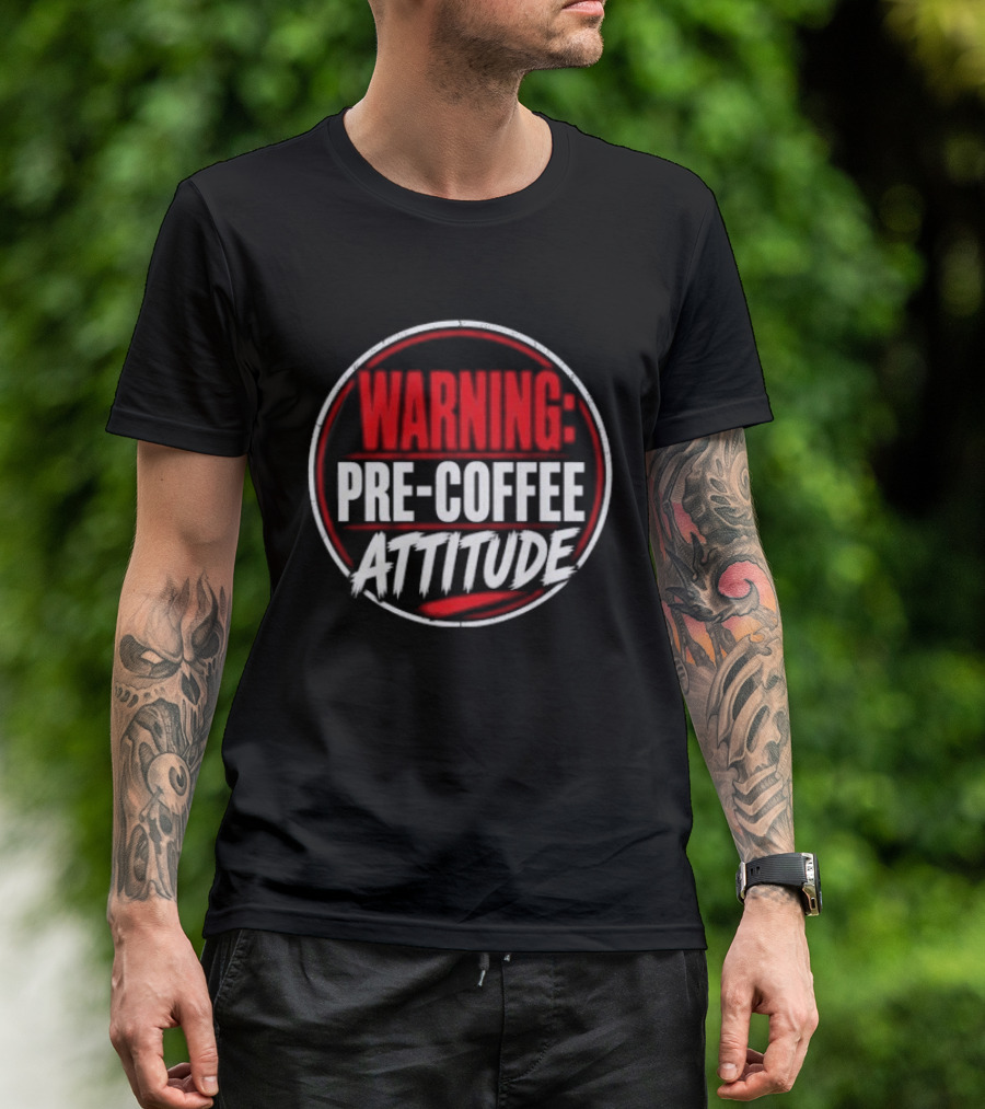 Warning Pre Coffee Attitude Bold Red Circle T-Shirt