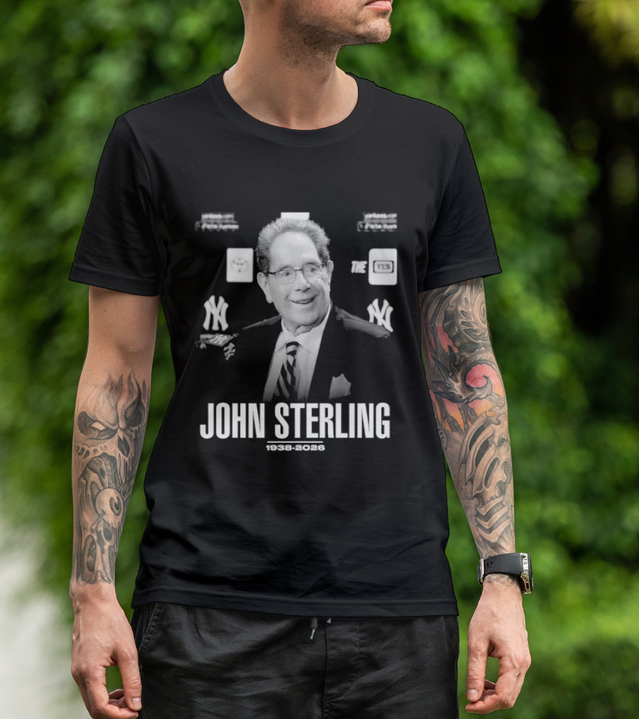 I Love John Sterling 1938 2026 Yankees Broadcast Legend T-Shirt