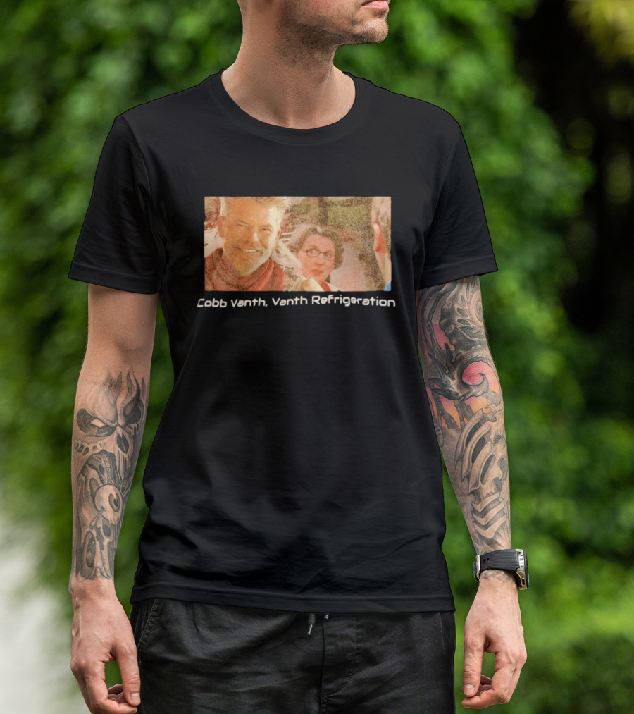 Cobb Vanth Vanth Refrigeration Star Wars Parody Scene T-Shirt